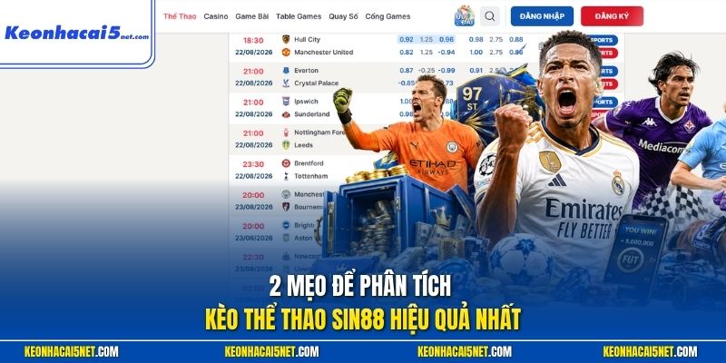 2 mẹo để phân tích kèo thể thao Sin88 hiệu quả nhất