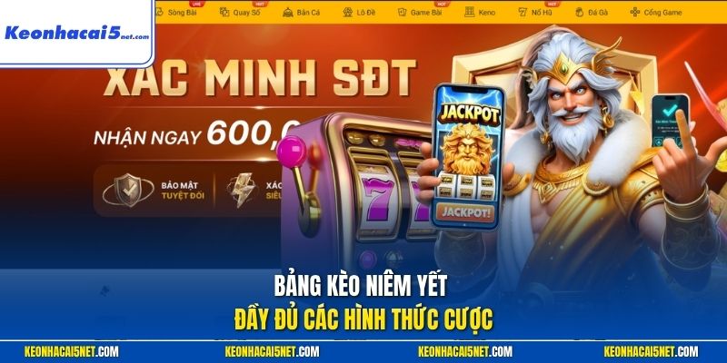 Bảng kèo niêm yết đầy đủ các hình thức cược
