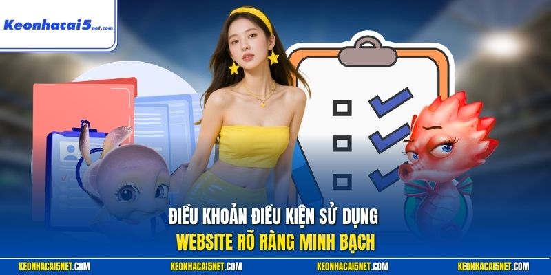 Điều khoản điều kiện sử dụng website rõ ràng minh bạch